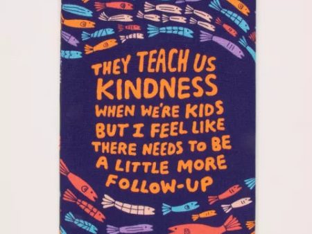 BlueQ Dish Towel They Teach Kindness For Discount